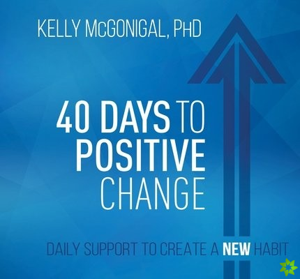 40 Days to Positive Change