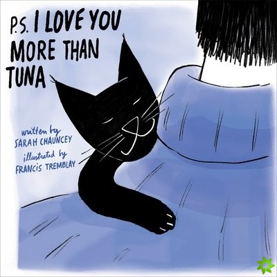 P.S. I Love You More Than Tuna