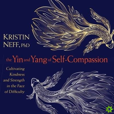 Yin and Yang of Self-Compassion