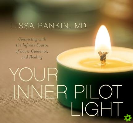 Your Inner Pilot Light