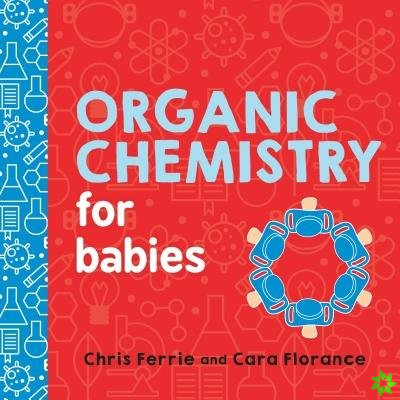Organic Chemistry for Babies