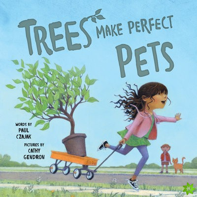 Trees Make Perfect Pets