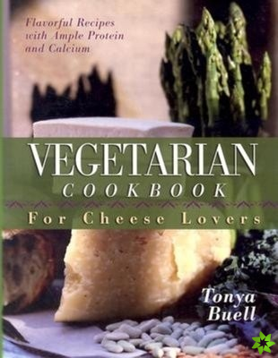 Vegetarian Cookbook for Cheese Lovers