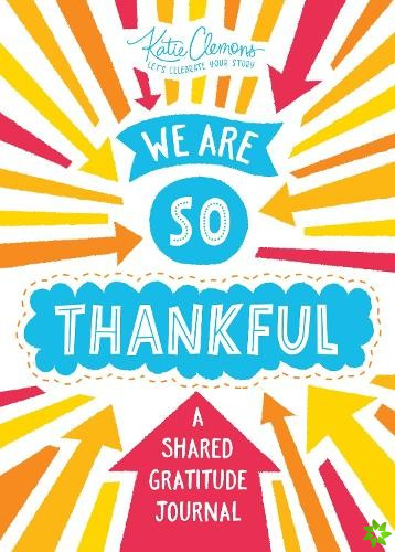 We Are So Thankful