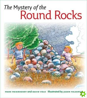 Mystery of the Round Rocks