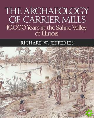 Archaeology of Carrier Mills