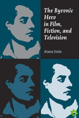 Byronic Hero in Film, Fiction, and Television