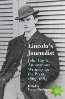Lincoln's Journalist
