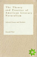 Theory and Practice of American Literary Naturalism