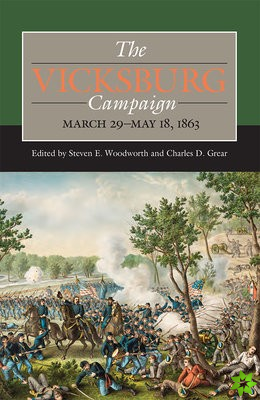 Vicksburg Campaign, March 29-May 18, 1863