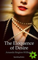 Eloquence of Desire
