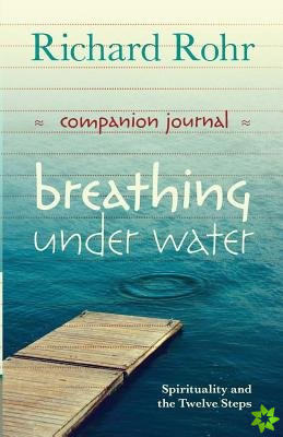 Breathing Under Water Companion Journal
