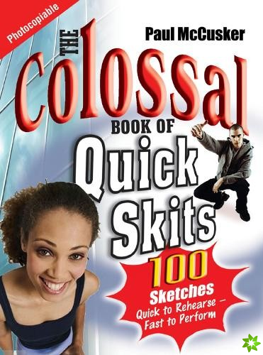 Colossal Book of Quick Skits