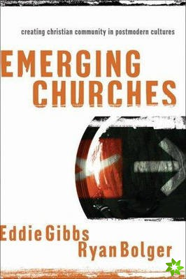 Emerging Churches: Creating Chrsiti