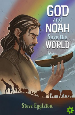 God and Noah Save the World