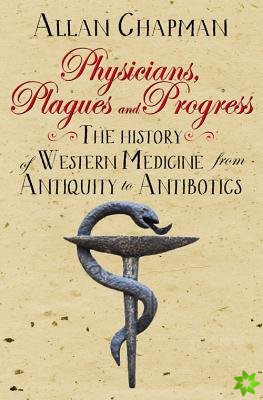 Physicians, Plagues and Progress