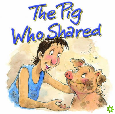 Pig Who Shared