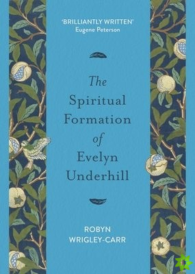 Spiritual Formation of Evelyn Underhill