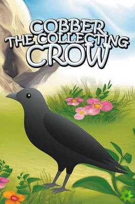 Cobber the Collecting Crow