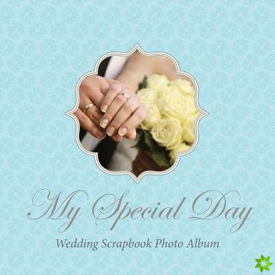 My Special Day -Wedding Scrapbook Photo Album