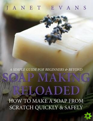 Soap Making Reloaded