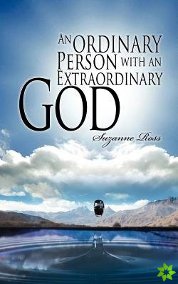 Ordinary Person with an Extraordinary God