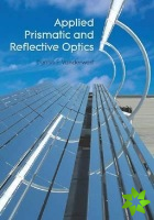 Applied Prismatic and Reflective Optics