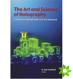 Art and Science of Holography