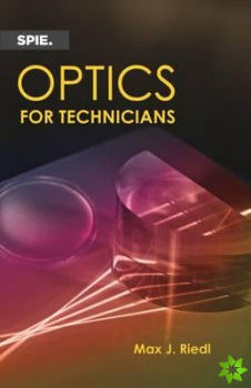 Optics for Technicians