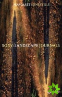 Body/Landscape Journals
