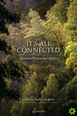 It's All Connected: Feminist Fiction and Poetry