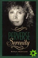 Perverse Serenity