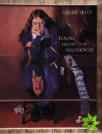 Poems from the Madhouse