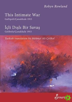 This Intimate War Gallipoli/Canakkale 1915