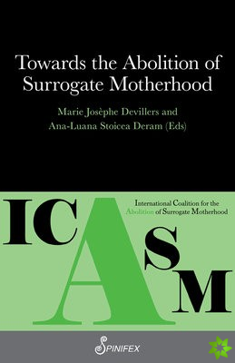 Towards the Abolition of Surrogate Motherhood