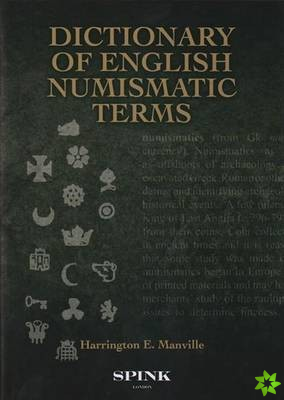 Dictionary of English Numismatic Terms
