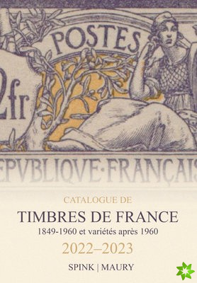 Spink Maury Catalogue de Timbres de France 2022-2023