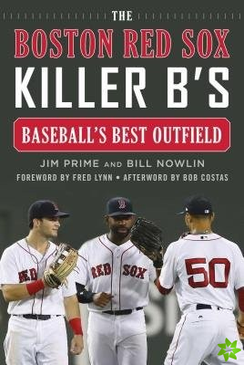 Boston Red Sox Killer B's