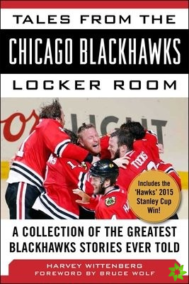 Tales from the Chicago Blackhawks Locker Room