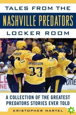 Tales from the Nashville Predators Locker Room