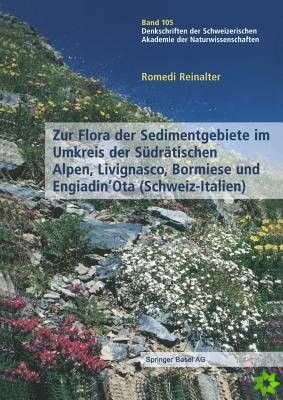 Zur Flora der Sedimentgebiete im Umkreis der Sudratischen Alpen, Livignasco, Bormiese und Engiadin'Ota (Schweiz-Italien)