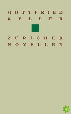 Gottfried Keller Zuricher Novellen