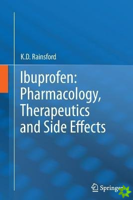 Ibuprofen: Pharmacology, Therapeutics and Side Effects
