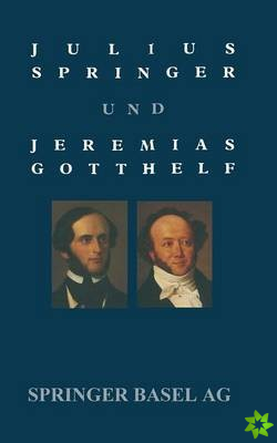 Julius Springer Und Jeremias Gotthelf