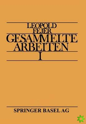 Leopold Fejer Gesammelte Arbeiten I