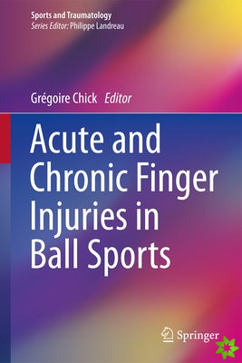 Acute and Chronic Finger Injuries in Ball Sports