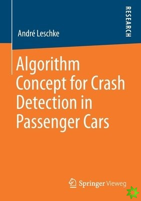 Algorithm Concept for Crash Detection in Passenger Cars