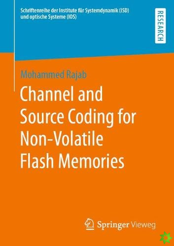 Channel and Source Coding for Non-Volatile Flash Memories