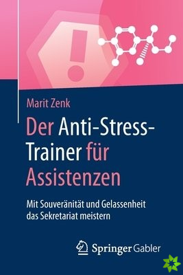 Der Anti-Stress-Trainer fur Assistenzen