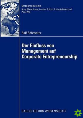 Der Einfluss Von Management Auf Corporate Entrepreneurship